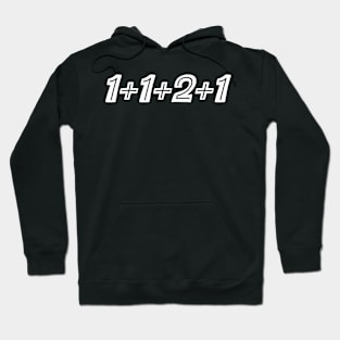 1+1+2+1 Hoodie